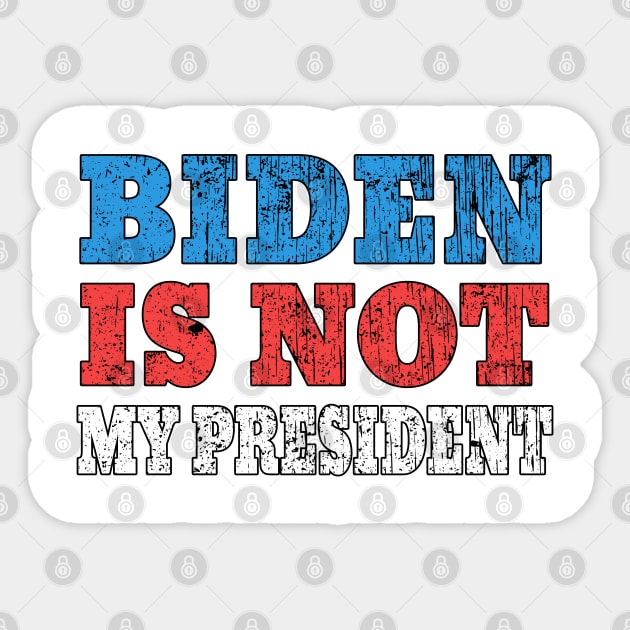 biden is not my president Sticker by Ghani Store